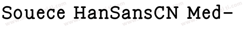 Souece HanSansCN Med字体转换